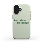 Irgendwas ist Immer Green - Tough Case
