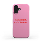 Es kommt, wie's kommt Pink - Slim Case