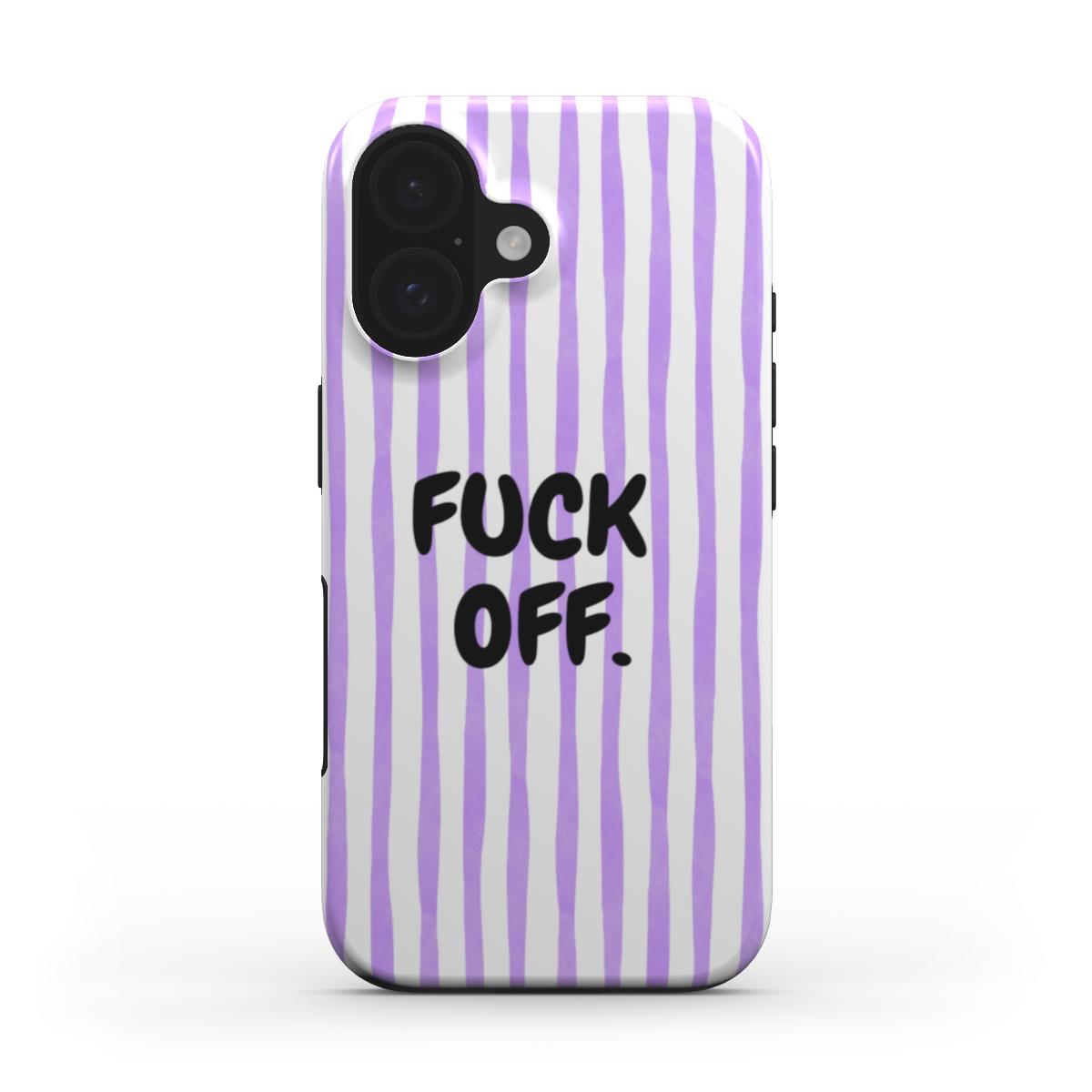 F**k off - Tough Case