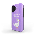 Silly Goose - Tough Case