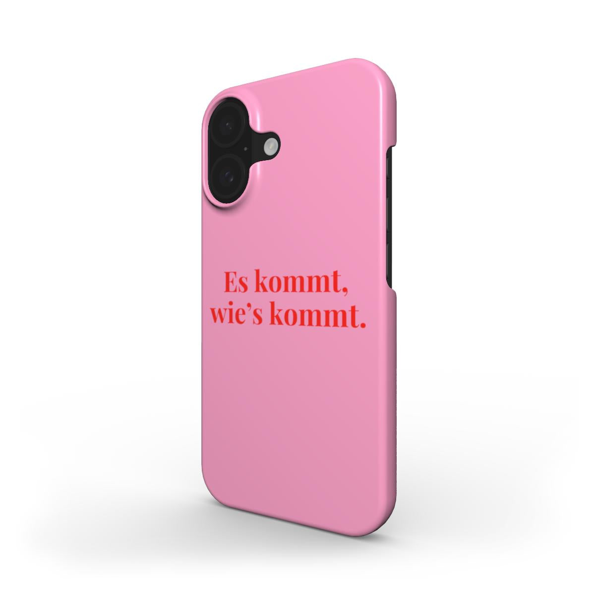 Es kommt, wie's kommt Pink - Slim Case