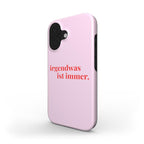 Irgendwas ist Immer Pink - Tough Case