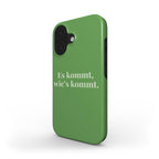 Es kommt, wie's kommt Green - Tough Case