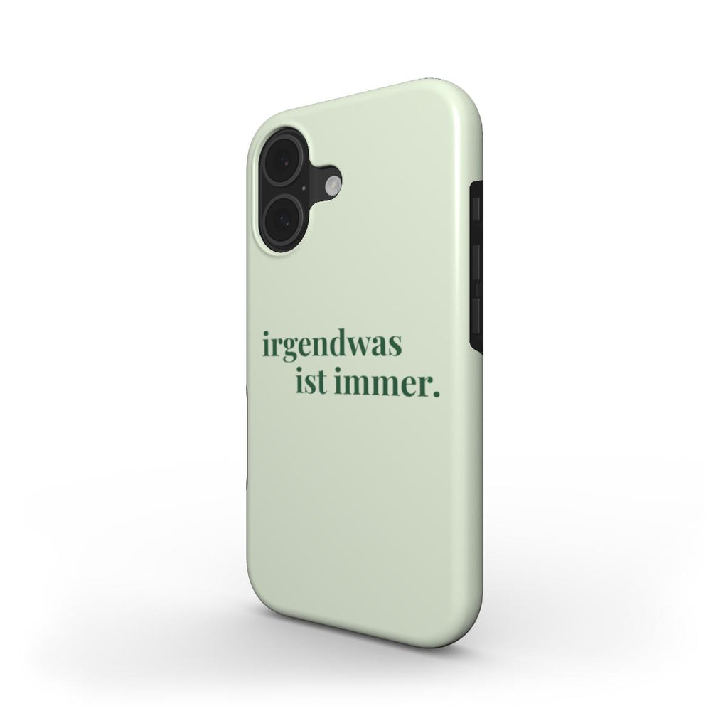 Irgendwas ist Immer Green - MagSafe Tough Case