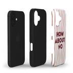 How About No - Tough Case