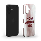How About No - Slim Case