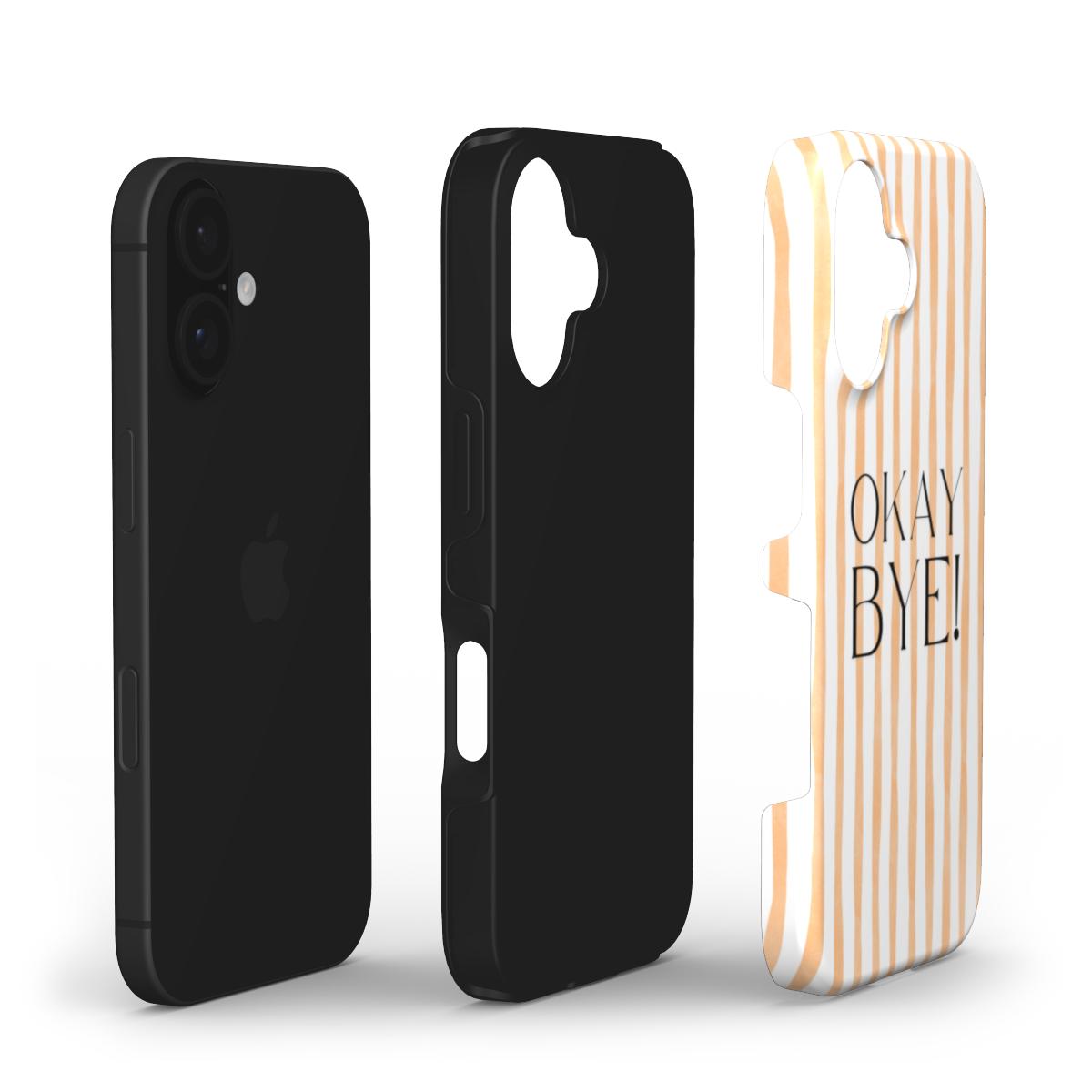 Okay Bye - Tough Case