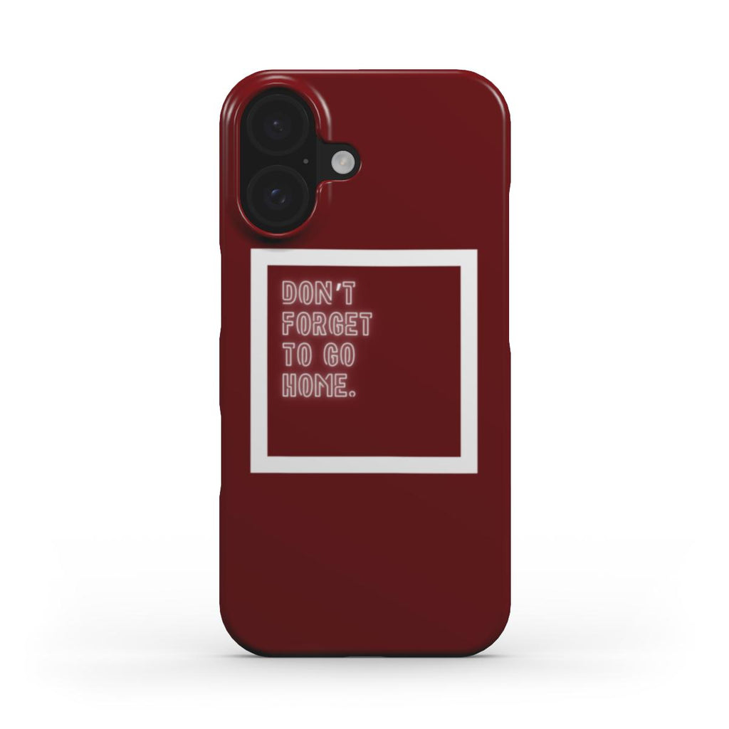 Don't Forget To Go Home - Slim Case